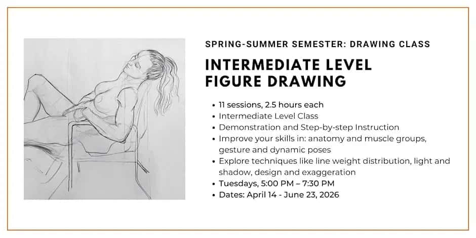 Spring-Summer Semester Class: Intermediate Figure Drawing
