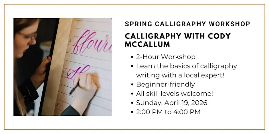 Spring Workshop: Calligraphy with Cody McCallum