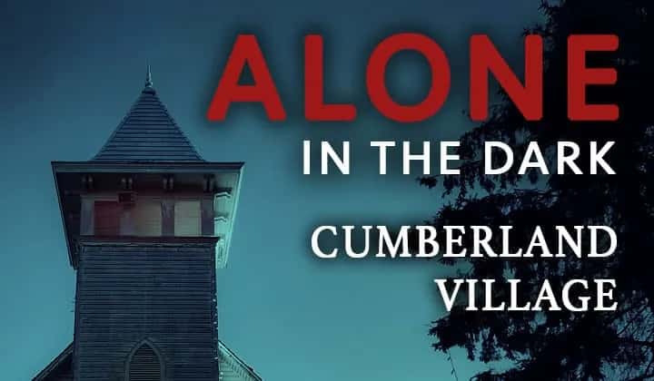Alone in the Dark – Cumberland Heritage Village Museum (ENGLISH)