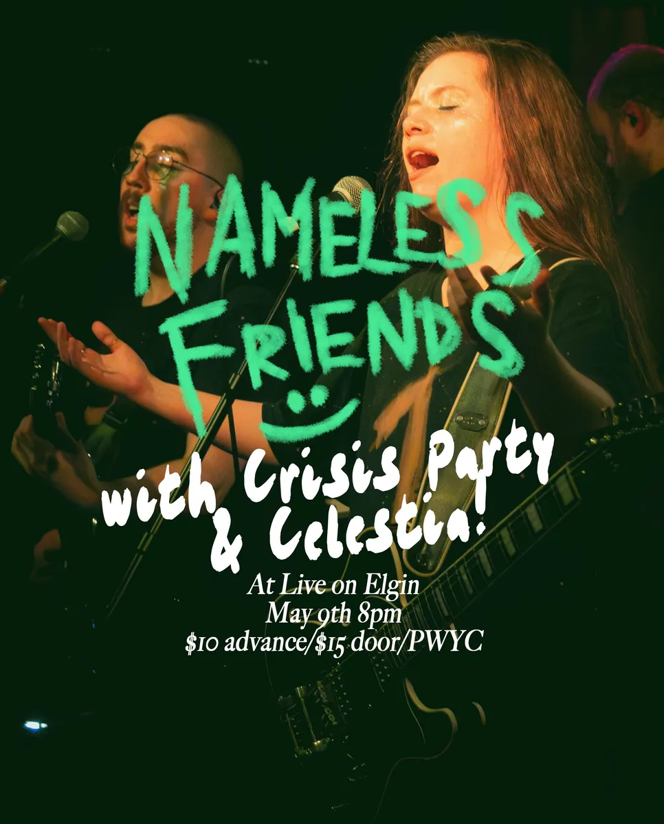 Nameless Friends w/ Crisis Party & Celestia!