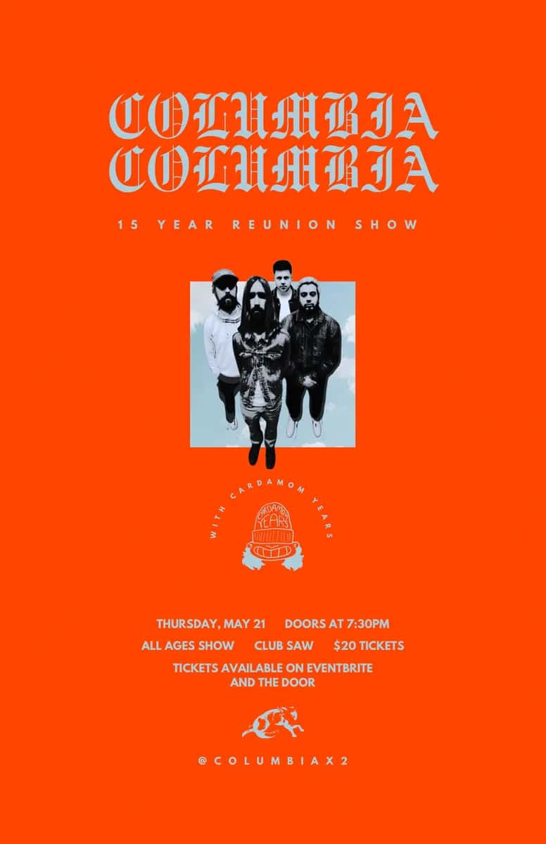 Columbia Columbia - 15 Year Reunion Show