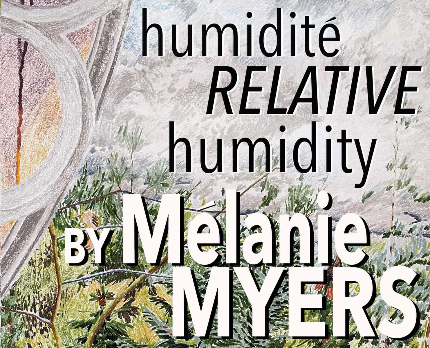 CUAG Centretown / Mélanie Myers: Humidité Relative Humidity