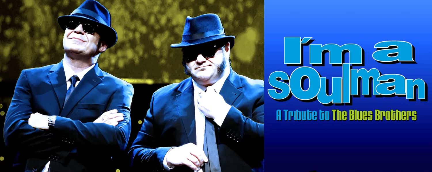 I'm a Soulman - A Tribute to the Blues Brothers