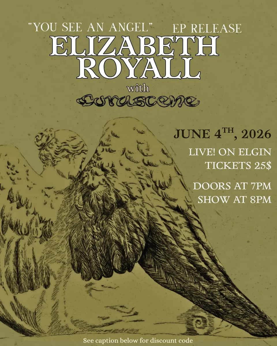 Elizabeth Royall "You See An Angel" EP Release Show w/corascene