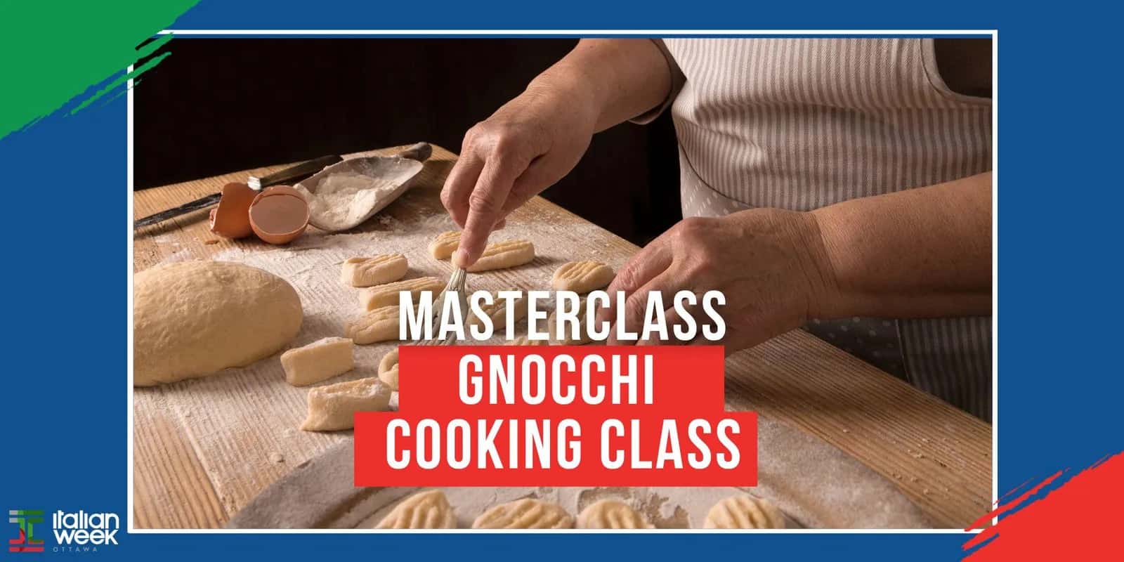 Italian Week Ottawa 2026: Meet Me in Little Italy Masterclass: Gnocchi Cooking Class