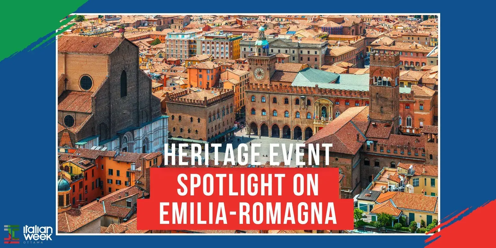 Italian Week Ottawa 2026: Heritage Event | Spotlight on Emilia-Romagna