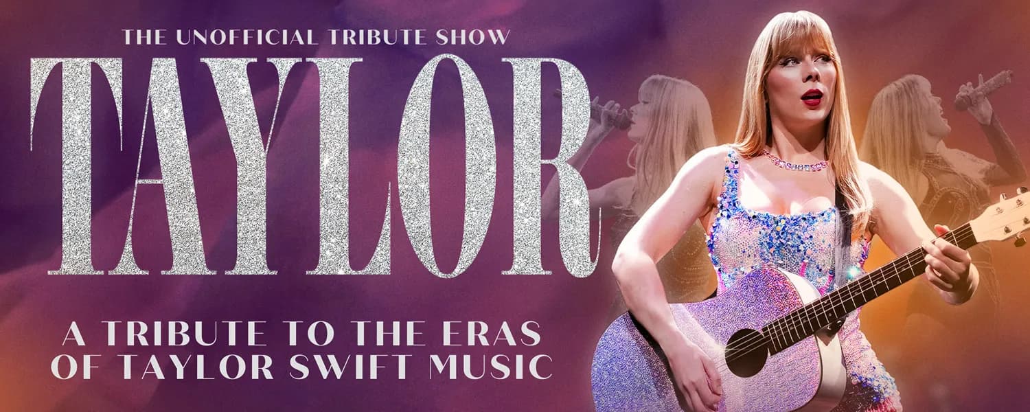 TAYLOR: A Tribute to the Eras of Taylor Swift