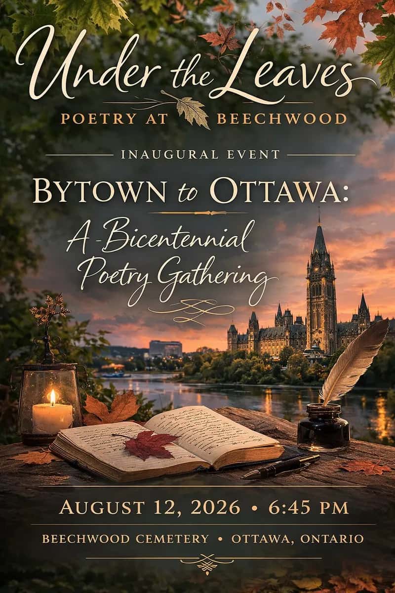 Under the Leaves: Poetry at Beechwood – Inaugural Event: Bytown to Ottawa: A Bicentennial Poetry Gathering