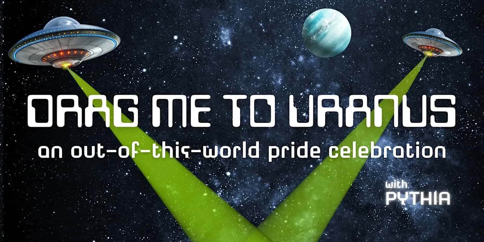 Drag Me to Uranus