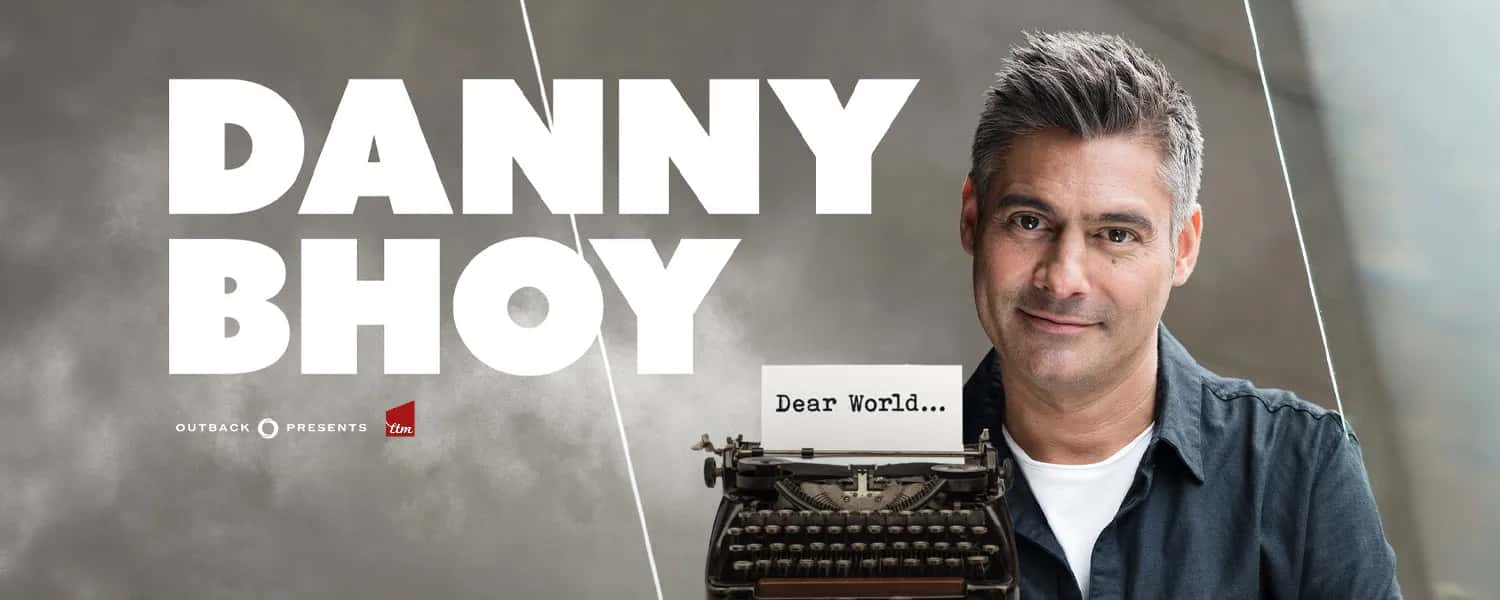 Danny Bhoy: Dear World...
