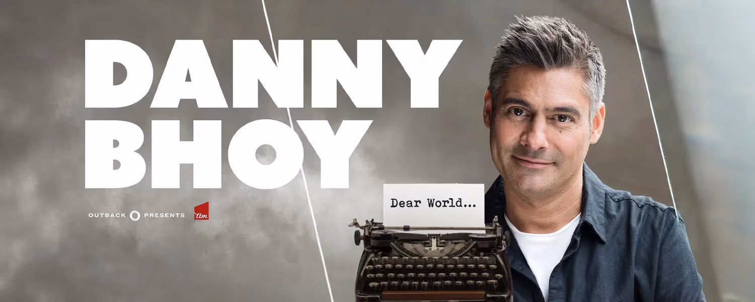 Danny Bhoy: Dear World...