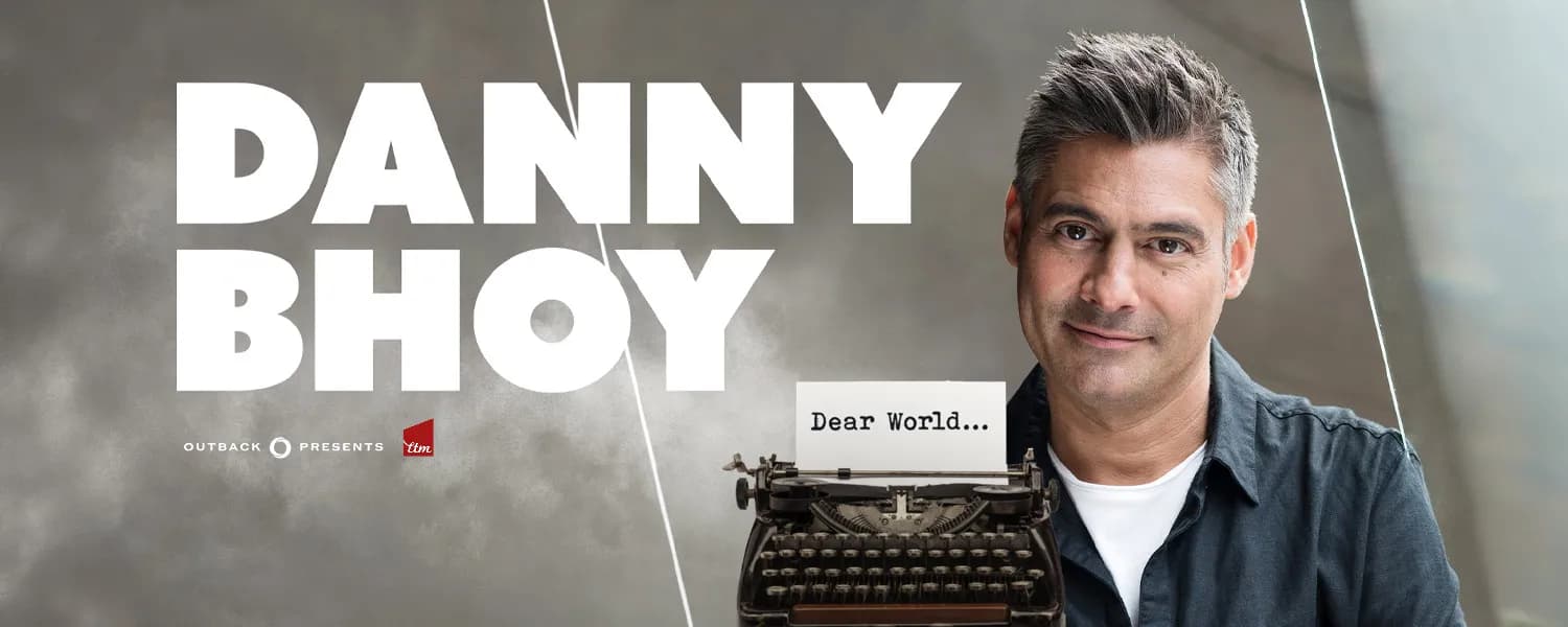 Danny Bhoy: Dear World...