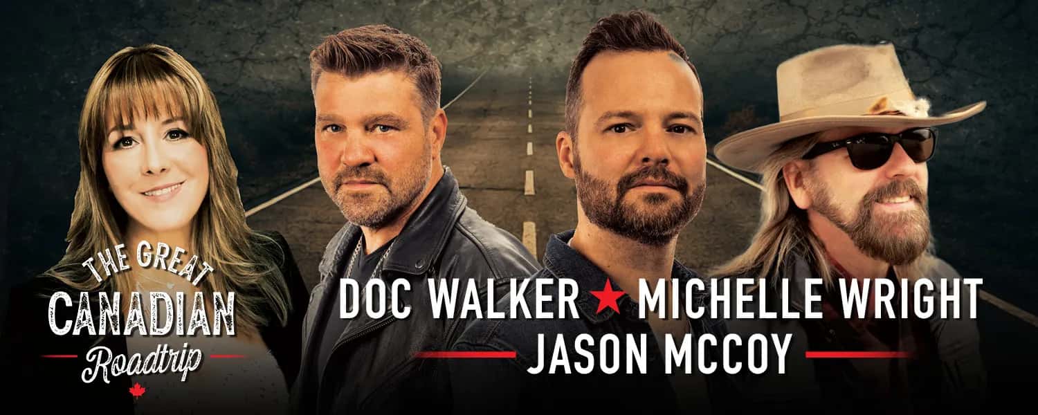 The Great Canadian Roadtrip – Michelle Wright, Doc Walker and Jason McCoy