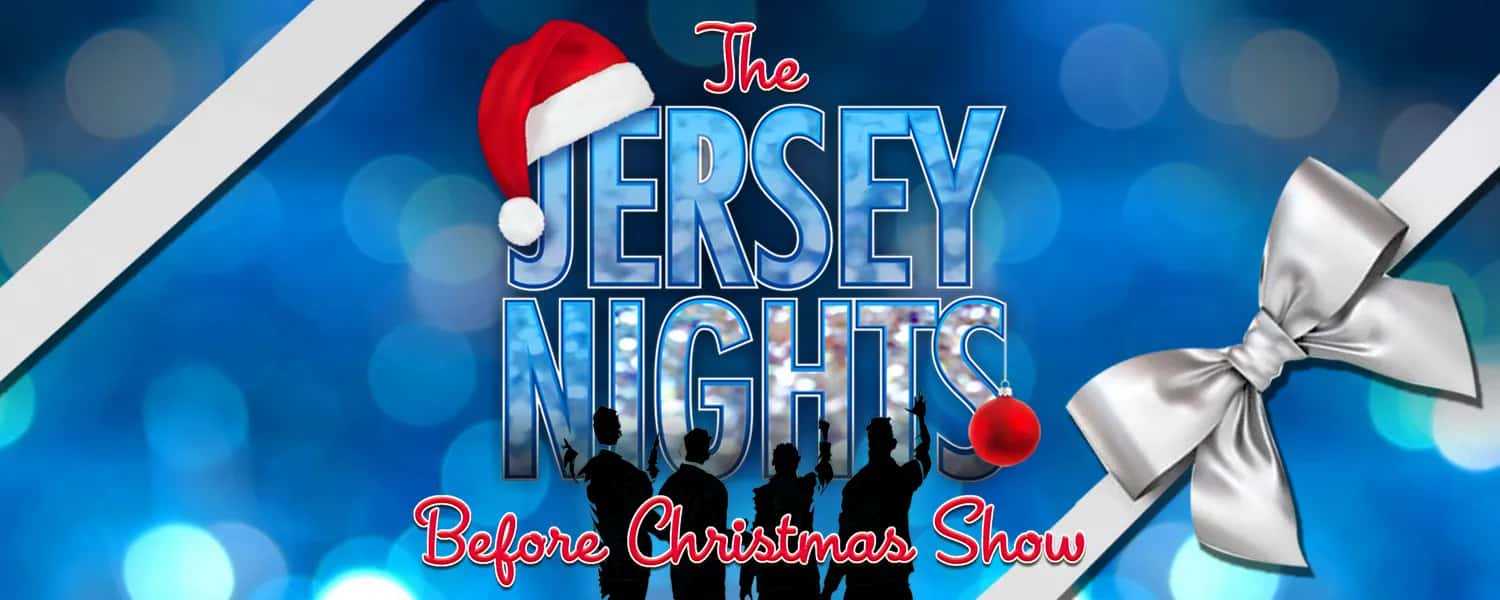 The Jersey Nights Before Christmas Show