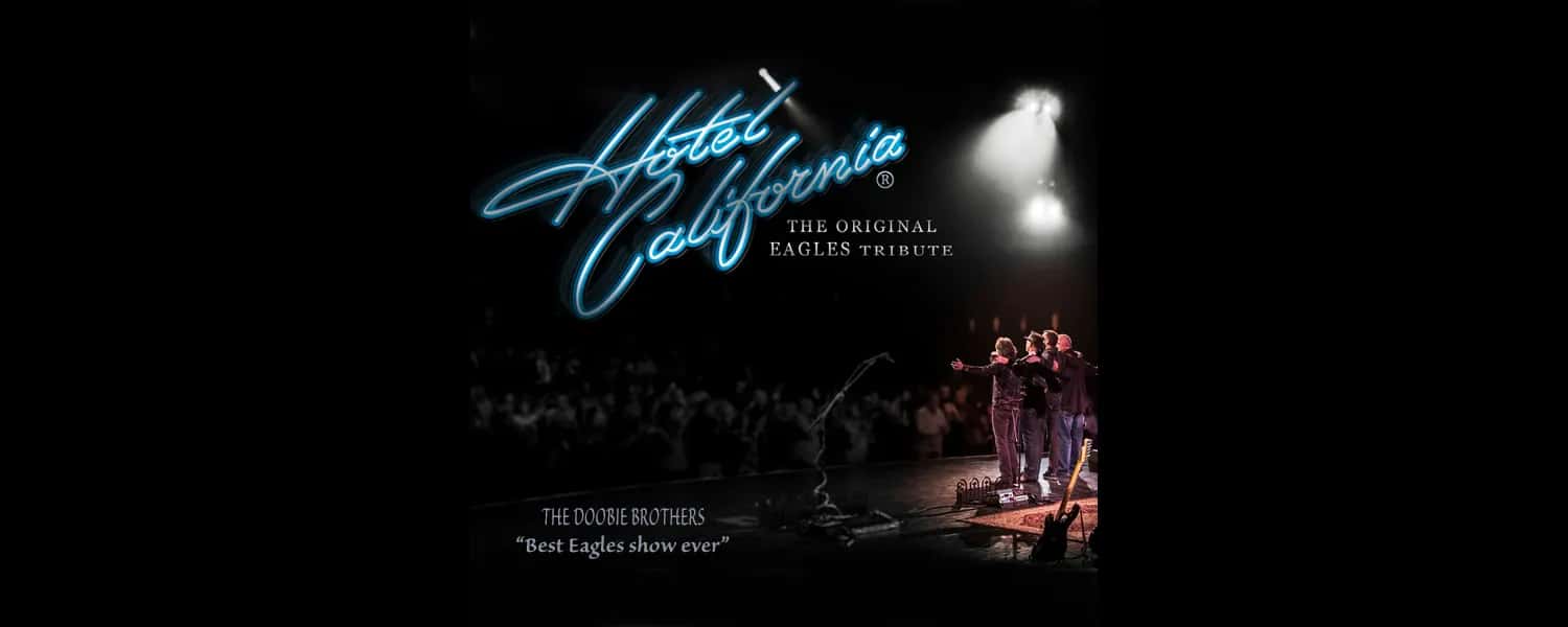 Hotel California - The Original Eagles Tribute