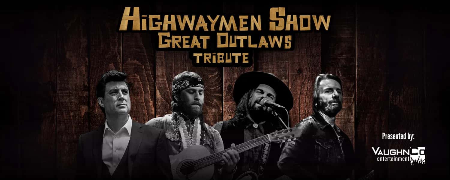 Highwaymen Show – Great Outlaws Tribute