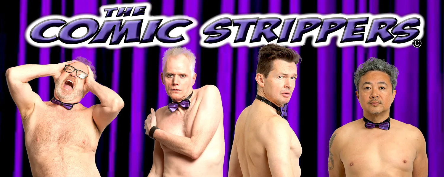 The Comic Strippers (19+)