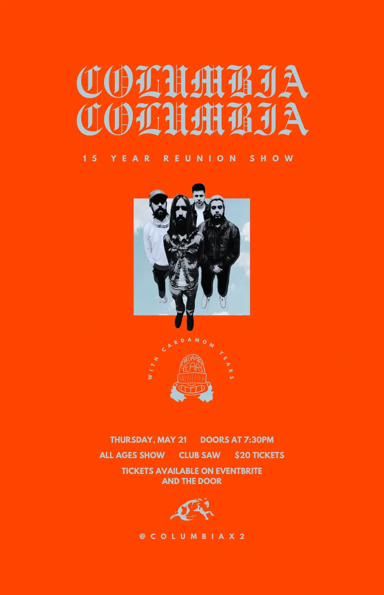 Columbia Columbia - 15 Year Reunion Show