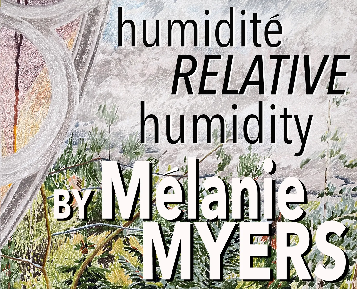 CUAG Centretown / Mélanie Myers: Humidité Relative Humidity
