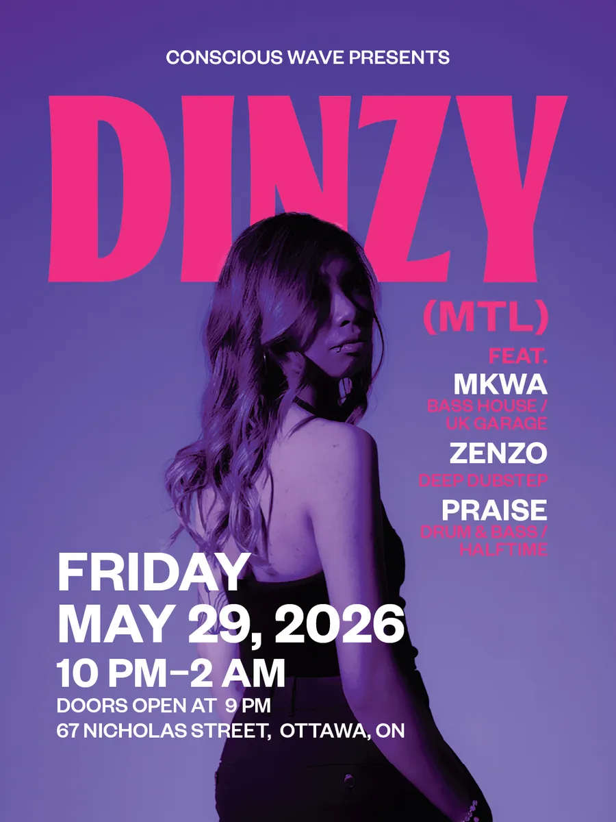 Conscious Wave presents Dinzy (MTL)