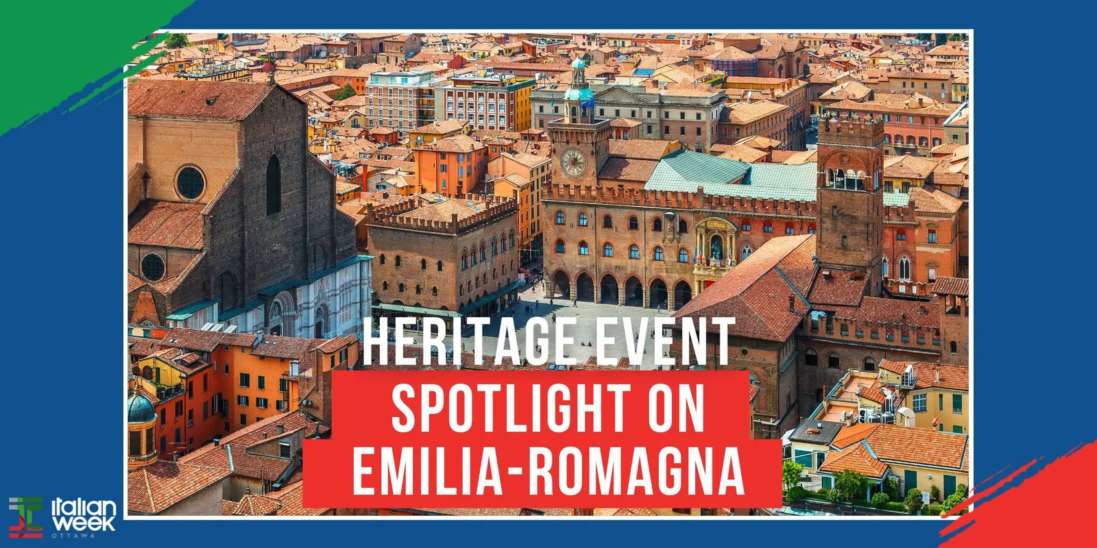 Italian Week Ottawa 2026: Heritage Event | Spotlight on Emilia-Romagna
