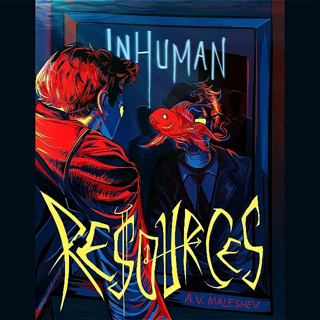 Inhuman Resources