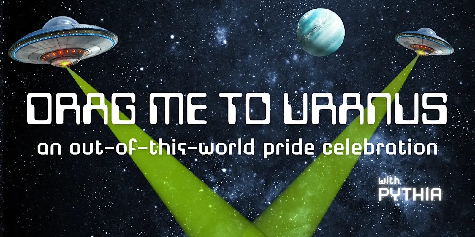 Drag Me to Uranus