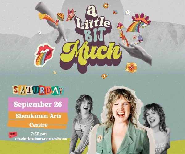 A Little Bit Much poster: Chela Davison at Shenkman Arts Centre, Saturday September 26 at 7:30 pm