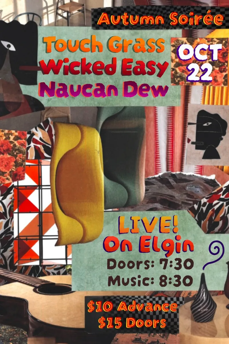 Touch Grass's Autumn Soiree W/ Wicked Easy & Naucan Dew