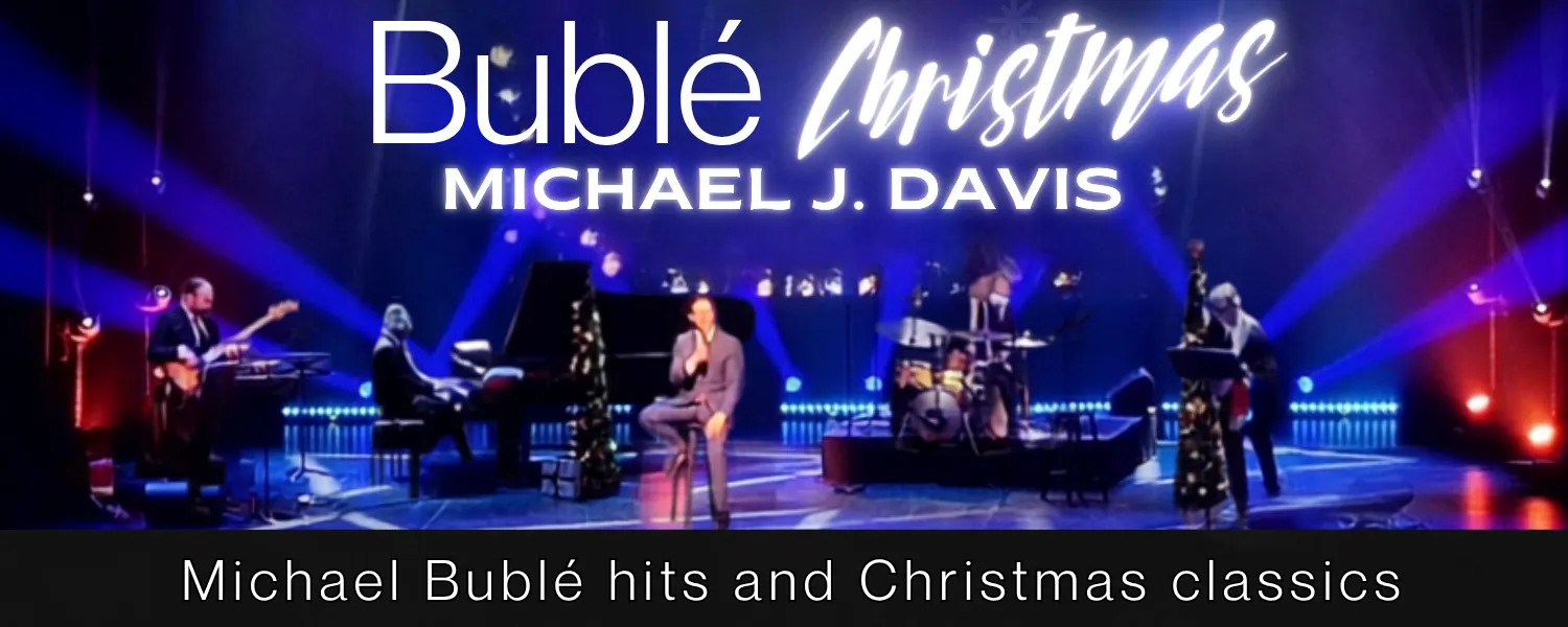 Michael J. Davis - Bublé Christmas