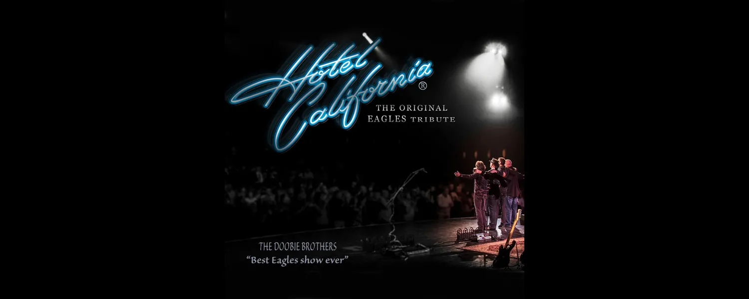 Hotel California - The Original Eagles Tribute